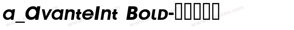 a_AvanteInt Bold字体转换